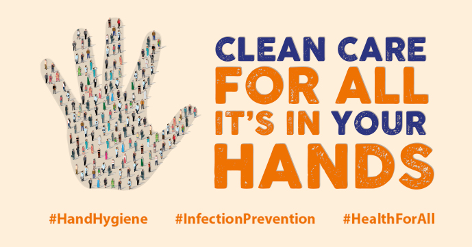 Campagne de l'OMS : Clean care for all, it's in your hands