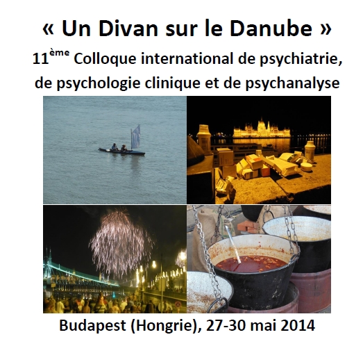 Un divan sur le Danube, 11ème colloque international de psychiatrie, de psychologie clinique et de psychanalyse