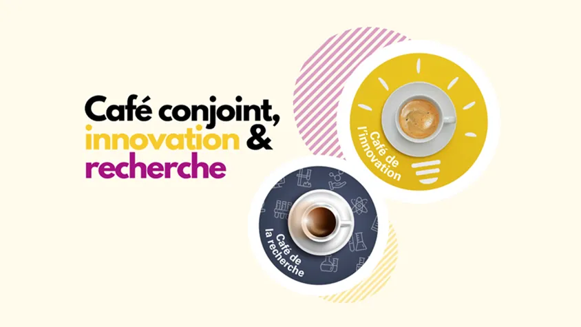 Café de l'innovation et de la recherche